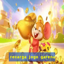 recarga jogo garena free fire